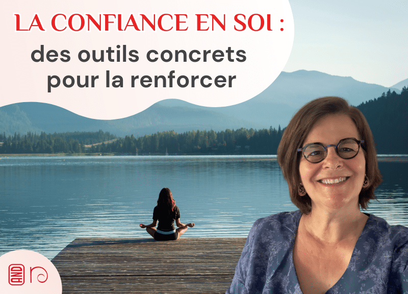 Confiance en soi II - comment la renforcer